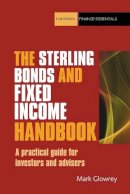 Mark Glowrey - The Sterling Bonds and Fixed Income Handbook - 9780857190420 - V9780857190420