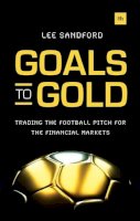 Lee Sandford - Goals to Gold - 9780857193568 - V9780857193568