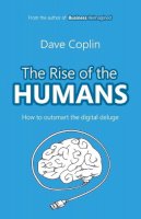 Dave Coplin - The Rise of the Humans - 9780857194053 - V9780857194053