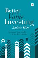 Andrew Hunt - Better Value Investing: A simple guide to improving your results as a value investor - 9780857194749 - V9780857194749