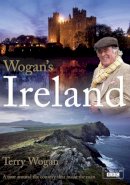 Sir Terry Wogan - Wogan´s Ireland: A Tour Around the Country that Made the Man - 9780857203519 - KCW0005417