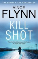 Vince Flynn - Kill Shot - 9780857208682 - V9780857208682