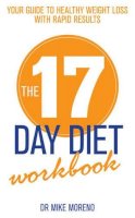 Moreno, Dr Mike - 17 Day Diet Workbook - 9780857209399 - KKD0001255