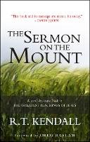 Revd Dr R.t. Kendall - The Sermon on the Mount: A verse-by-verse look at the greatest teachings of Jesus - 9780857213341 - V9780857213341