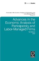 Tor Eriksson (Ed.) - Advances in the Economic Analysis of Participatory and Labor-Managed Firms - 9780857244536 - V9780857244536