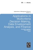 Kenneth D. Lawrence - Applications in Multi-criteria Decision Making, Data Envelopment Analysis, and Finance - 9780857244697 - V9780857244697