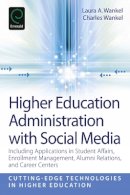 Laura A. Wankel - Higher Education Administration with Social Media - 9780857246516 - V9780857246516