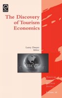 Larry Dwyer - Discovery of Tourism Economics: 16 (Tourism Social Science Series, 16) - 9780857246813 - V9780857246813