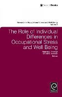 Pamela L. Perrewe - The Role of Individual Differences in Occupational Stress and Well Being - 9780857247117 - V9780857247117