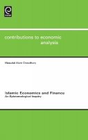 Masudul Alam Choudhury - Islamic Economics and Finance - 9780857247216 - V9780857247216