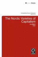 Lars Mjoset - The Nordic Varieties of Capitalism: 28 (Comparative Social Research, 28) - 9780857247773 - V9780857247773