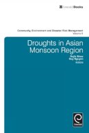 Rajib Shaw - Droughts in Asian Monsoon Region - 9780857248633 - V9780857248633