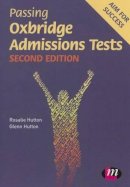Rosalie Hutton - Passing Oxbridge Admissions Tests - 9780857257970 - V9780857257970