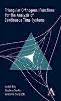 Anish Deb - Triangular Orthogonal Functions for the Analysis of Continuous Time Systems - 9780857289995 - V9780857289995
