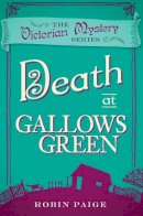 Robin Paige - Death at Gallows Green - 9780857300157 - V9780857300157
