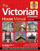 Ian Rock - Victorian House Manual: Care and repair for this popular house type - 9780857332844 - V9780857332844