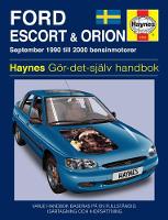 Haynes Publishing - Ford Escort And Orion: 1990-2000 - 9780857335869 - V9780857335869