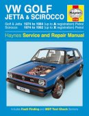 Haynes Publishing - VW Golf, Jetta & Scirocco Mk 1 Petrol 1.5, 1.6 & 1.8 (74 - 84) Haynes Repair Manual - 9780857336170 - V9780857336170