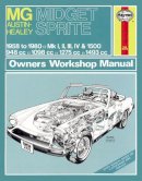 Haynes Publishing - MG Midget & Austin-Healey Sprite (58 - 80) Haynes Repair Manual - 9780857336903 - V9780857336903