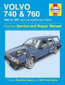 Haynes Publishing - Volvo 740 & 760 Petrol (82 - 91) Haynes Repair Manual - 9780857337474 - V9780857337474