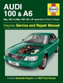 Haynes Publishing - Audi 100 & A6 Petrol & Diesel (May 91 - May 97) Haynes Repair Manual - 9780857337481 - V9780857337481