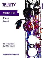 M Mower - MOSAICS SOLO FLUTE BOOK 1 - 9780857361745 - V9780857361745