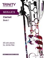 J Rae - MOSAICS SOLO CLARINET BOOK 1 - 9780857361769 - V9780857361769
