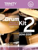 Trinity College Lond - Drum Kit 2 Grades 3 - 4 - 9780857363145 - V9780857363145