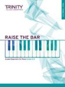 Trinity College Lond - Raise the Bar Piano Book 2 (Grades 3-5) - 9780857364937 - V9780857364937