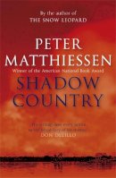 Peter Matthiessen - Shadow Country - 9780857381309 - V9780857381309