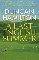 Duncan Hamilton - A Last English Summer - 9780857381484 - V9780857381484