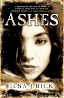 Ilsa J. Bick - The Ashes Trilogy: Ashes: Book 1 - 9780857382627 - V9780857382627