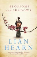 Lian Hearn - Blossoms and Shadows - 9780857382986 - V9780857382986
