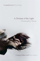 Christopher Burns - A Division of the Light - 9780857386359 - 9780857386359