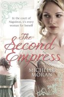 Michelle Moran - The Second Empress - 9780857388629 - KCW0004679