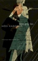 Hedi Kaddour - Little Grey Lies - 9780857420985 - V9780857420985