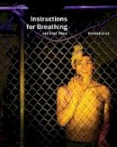 Caridad Svich - Instructions for Breathing and Other Plays - 9780857421111 - V9780857421111