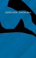 Zakes Mda - Rachel´s Blue - 9780857423320 - V9780857423320
