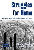 Stef Jansen (Ed.) - Struggles for Home: Violence, Hope and the Movement of People - 9780857451507 - V9780857451507
