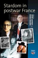 John Gaffney (Ed.) - Stardom in Postwar France - 9780857451606 - V9780857451606