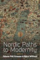 Jóhann Páll Árnason (Ed.) - Nordic Paths to Modernity - 9780857452696 - V9780857452696