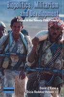 David O´kane (Ed.) - Biopolitics, Militarism, and Development: Eritrea in the Twenty-First Century - 9780857452894 - V9780857452894