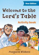 Margaret Withers - Welcome to the Lord´s Table activity book - 9780857464965 - V9780857464965