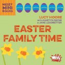 Lucy Moore - Easter Family Time - 9780857465283 - V9780857465283