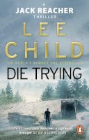 Child, Lee - Die Trying: (Jack Reacher 2) - 9780857500052 - V9780857500052