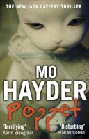 Mo Hayder - Poppet: Featuring Jack Caffrey, star of BBC’s Wolf series. A tense and terrifying thriller from the bestselling author - 9780857500762 - V9780857500762