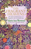 Valerie Ann Worwood - The Fragrant Heavens - 9780857501370 - V9780857501370