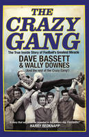 Dave Bassett - The Crazy Gang - 9780857503251 - V9780857503251