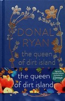 Donal Ryan - The Queen of Dirt Island - Exclusive Kennys Limited Edition with extra content - 9780857529213 - 9780857529213