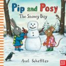 Axel Scheffler - Pip and Posy: The Snowy Day - 9780857631268 - V9780857631268